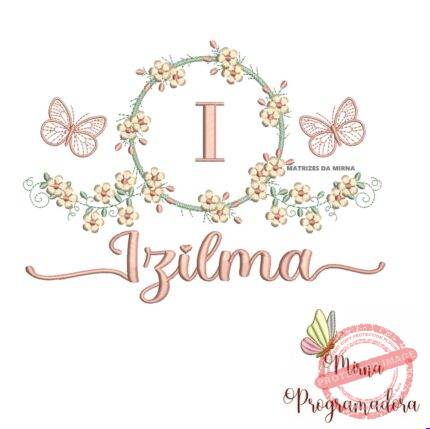 Matriz de Bordado Moldura Flores Borboleta Nome Izilma