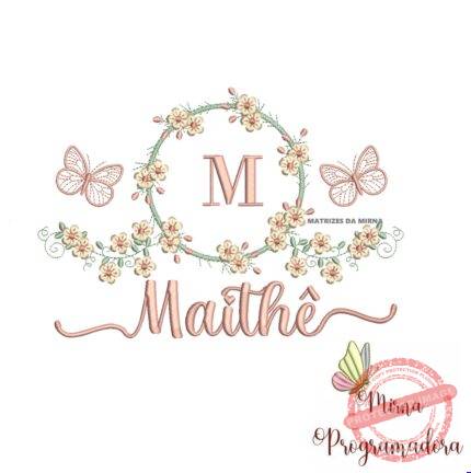 Matriz de Bordado Moldura Flores Borboleta Nome Maithê