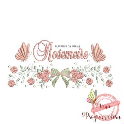 Matriz de Bordado nome Rosemeire
