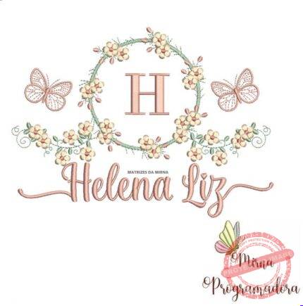 Matriz de Bordado - Helena Liz (fazemos Qualquer Nome)