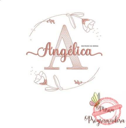 Matriz de Bordado - Angélica (fazemos Qualquer Nome)