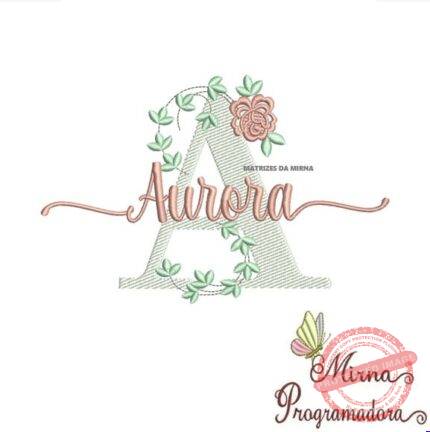 Matriz de Bordado - Aurora (fazemos Qualquer Nome)