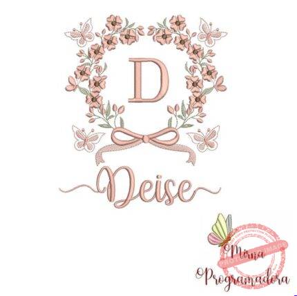Matriz de Bordado - Deise (fazemos Qualquer Nome)
