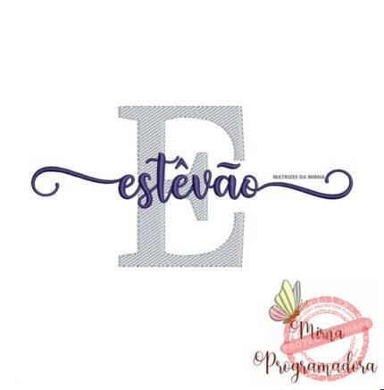 Matriz de Bordado - Estêvão (fazemos Qualquer Nome)