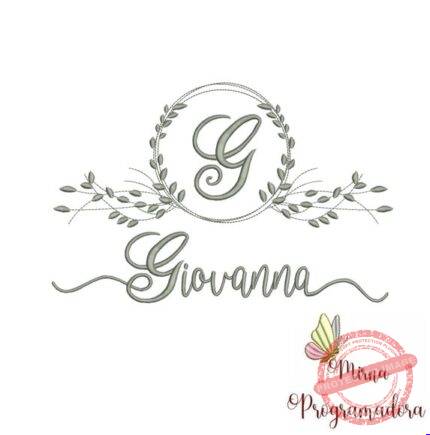 Matriz de Bordado Giovanna (fazemos Qualquer Nome)