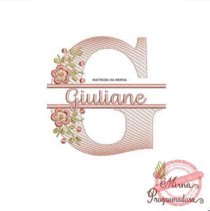 Matriz de Bordado - Giuliane (fazemos Qualquer Nome)