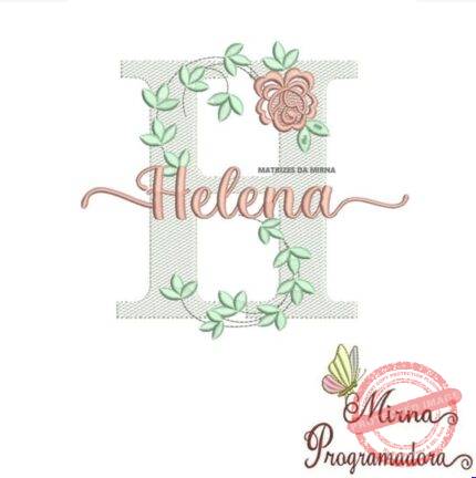 Matriz de Bordado - Helena (fazemos Qualquer Nome)