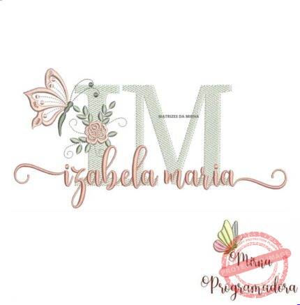 Matriz de Bordado - Izabela Maria (fazemos Qualquer Nome)