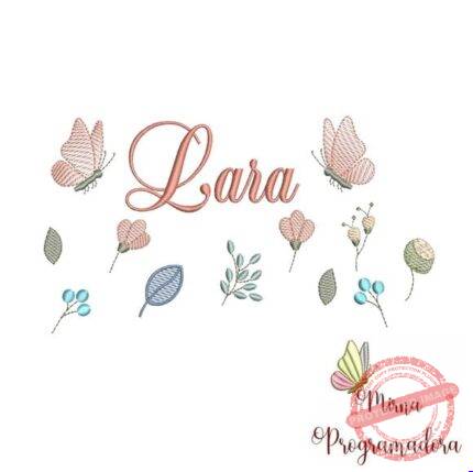 Matriz de Bordado - Lara (fazemos Qualquer Nome)