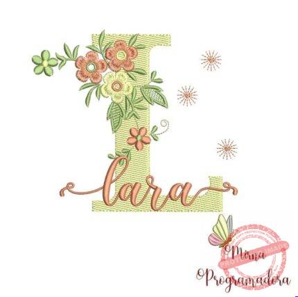 Matriz de Bordado - Lara (fazemos Qualquer Nome)