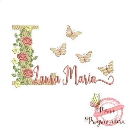 Matriz de Bordado - Laura Maria (fazemos Qualquer Nome)
