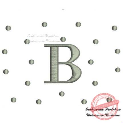 Matriz de Bordado - Letra B Poá