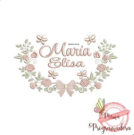 Matriz de Bordado Maria Elisa (fazemos Qualquer Nome)