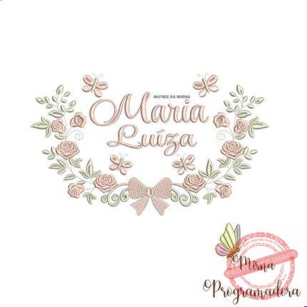 Matriz de Bordado Maria Luiza (fazemos Qualquer Nome)