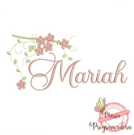Matriz de Bordado - Mariah (fazemos Qualquer Nome)