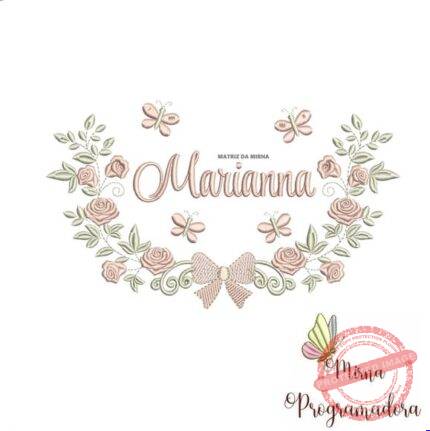 Matriz de Bordado Marianna (fazemos Qualquer Nome)