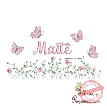 Matriz de Bordado Nome Maitê Jardim Flores