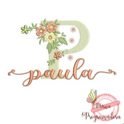 Matriz de Bordado - Paula (fazemos Qualquer Nome)