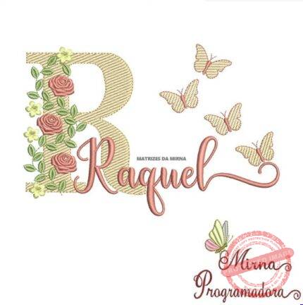 Matriz de Bordado - Raquel (fazemos Qualquer Nome)