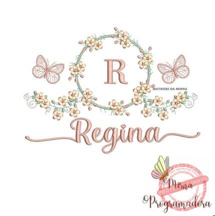 Matriz de Bordado - Regina (fazemos Qualquer Nome)