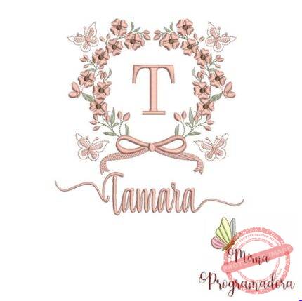 Matriz de Bordado - Tamara (fazemos Qualquer Nome)