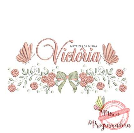 Matriz de Bordado - Victória (fazemos Qualquer Nome)