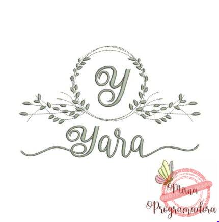 Matriz de Bordado - Yara (fazemos Qualquer Nome)