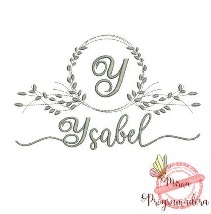 Matriz de Bordado - Ysabel (fazemos Qualquer Nome)
