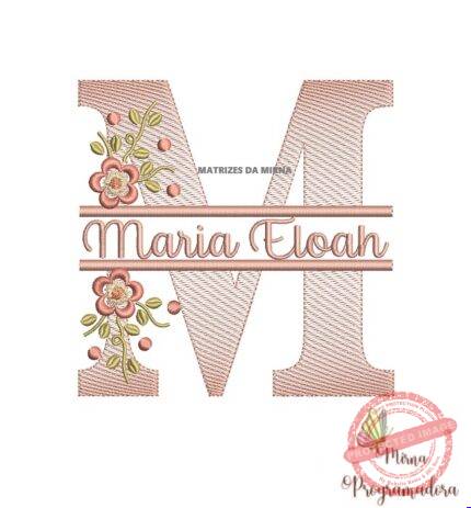 matriz de bordado Nome Maria Eloah entremeio flores para bordar