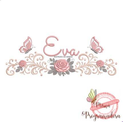 matriz de bordado arabesco rosas borboletas nome-eva-mirna 070