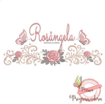 matriz de bordado arabesco rosas borboletas nome-rosangela-mirna 092